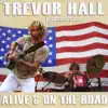 Trevor Hall - Alive & On the Road (with Chris Steele)